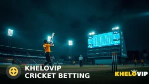 KHELOVIP Cricket Betting: A Complete Informational Guide for Bettors